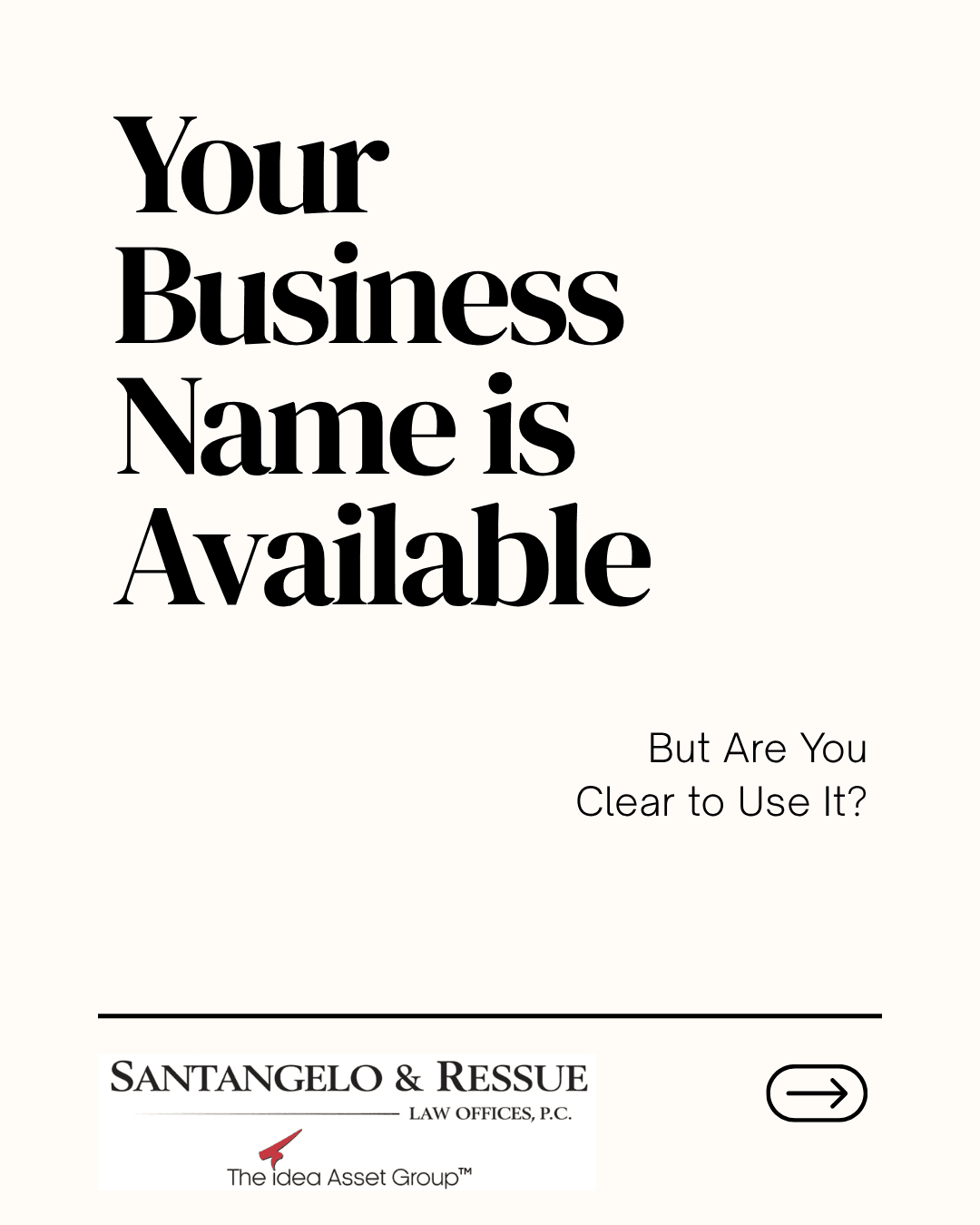 Your Business Name Is Available — But Are You Clear to Use It? Trademarks 101 from Santangelo & Ressue Law Offices, P.C.
